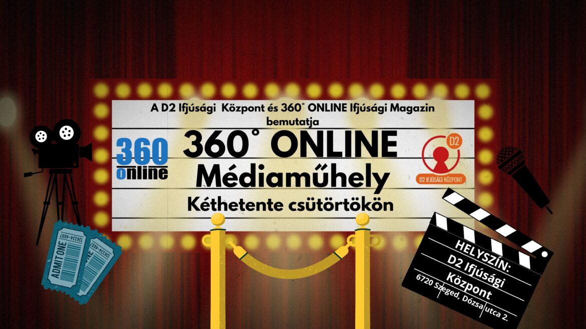 Elindult a 360° ONLINE Médiaműhely – várjuk a csatlakozó diákokat